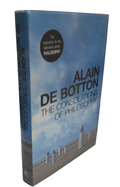 The Consolations of Philosophy by Alain De Botton, 2000