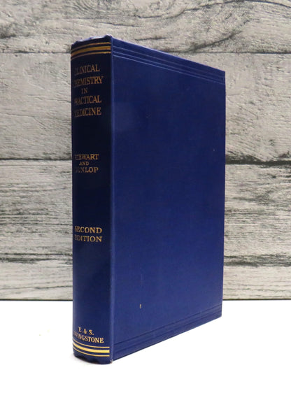 Clinical Chemistry In Practical Medicine By C.P. Stewart and D.M. Dunlop 1937