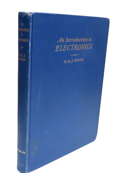 An Introduction to Electronics by D. R. J. Wood, 1959 book front cover