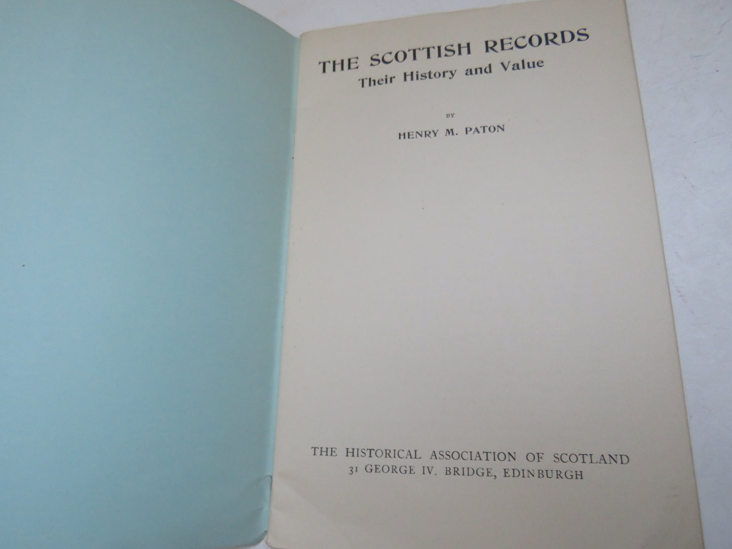 The Scottish Records Their History and Value By Henry M. Paton (Antique History Book) book 3