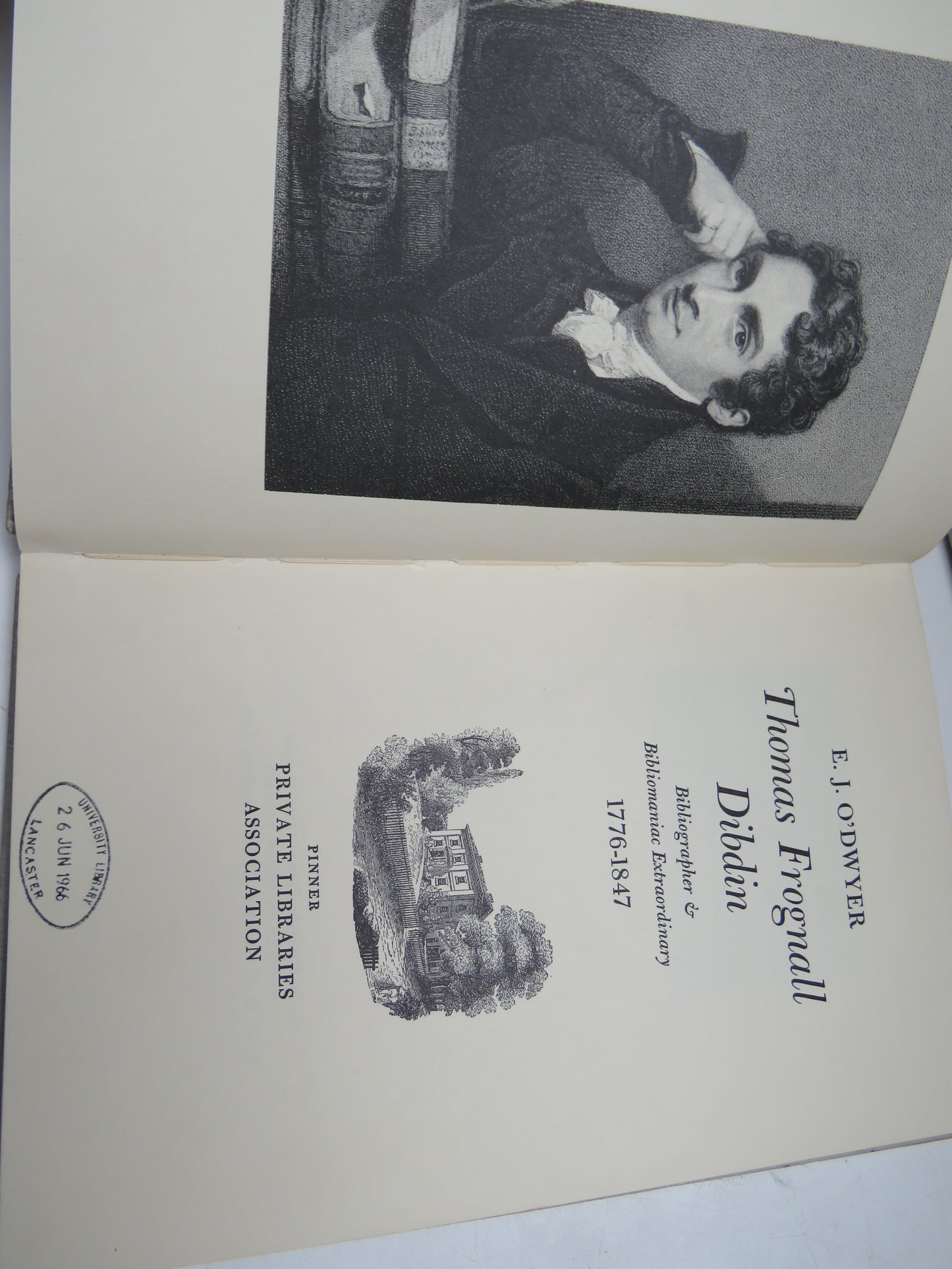 Thomas Frognall Dibdin Bibliographer & Bibliomaniac Extraordinary 1776-1847 By E.J. O'Dwyer 1967