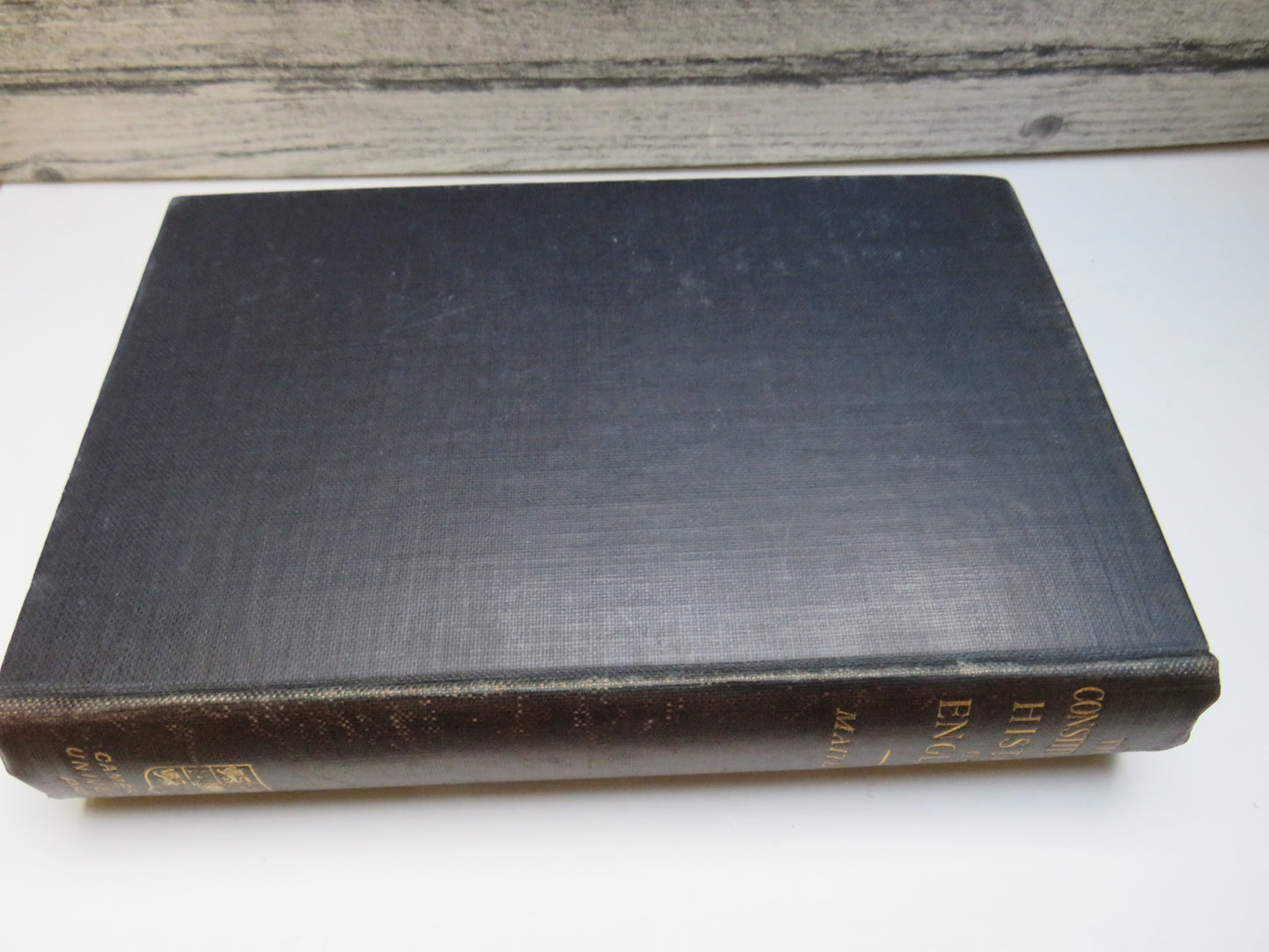 The Constitutional History of England A Course of Lectures Delivered By F.W. Maitland 1908