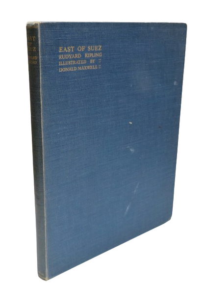 East of Suez, being a selection of Eastern Verses from the Poetical Works of Rudyard Kipling, 1931 book front cover