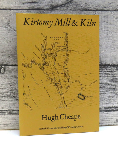 Kirtomy Mill & Kiln By Hugh Cheape (Vintage Industrial History Book) book front cover