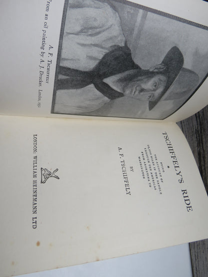 Tschiffely's Ride Being The Account of 10,000 Miles In The Saddle Through The Americas From Argentina To Washington BY A. F. Tschiffely 1937