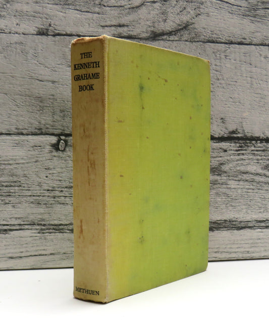 The Kenneth Grahame Book The Golden Age, Dream Days, The Wind In The Willows 1947