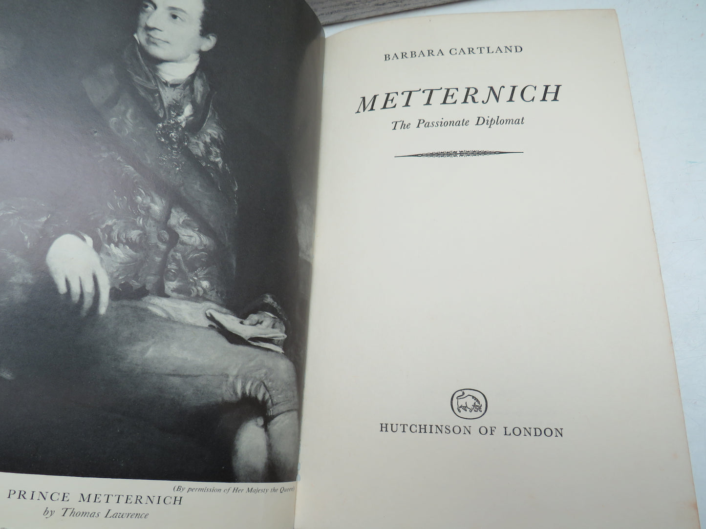 Metternich The Passionate Diplomat By Barbara Cartland 1964