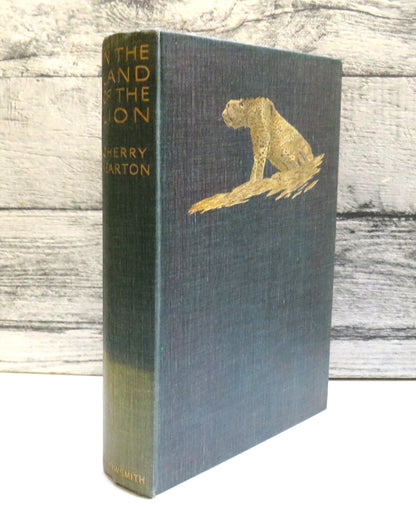 In The Land of The Lion By Cherry Kearton 1929 1st Edition book front cover