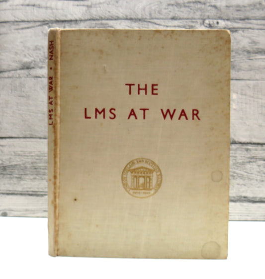 The LMS At War By George C. Nash 1946
