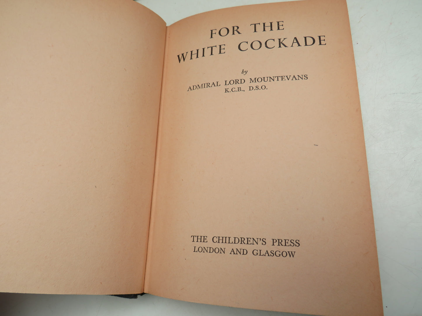 For The White Cockade By Admiral Lord Mountevans