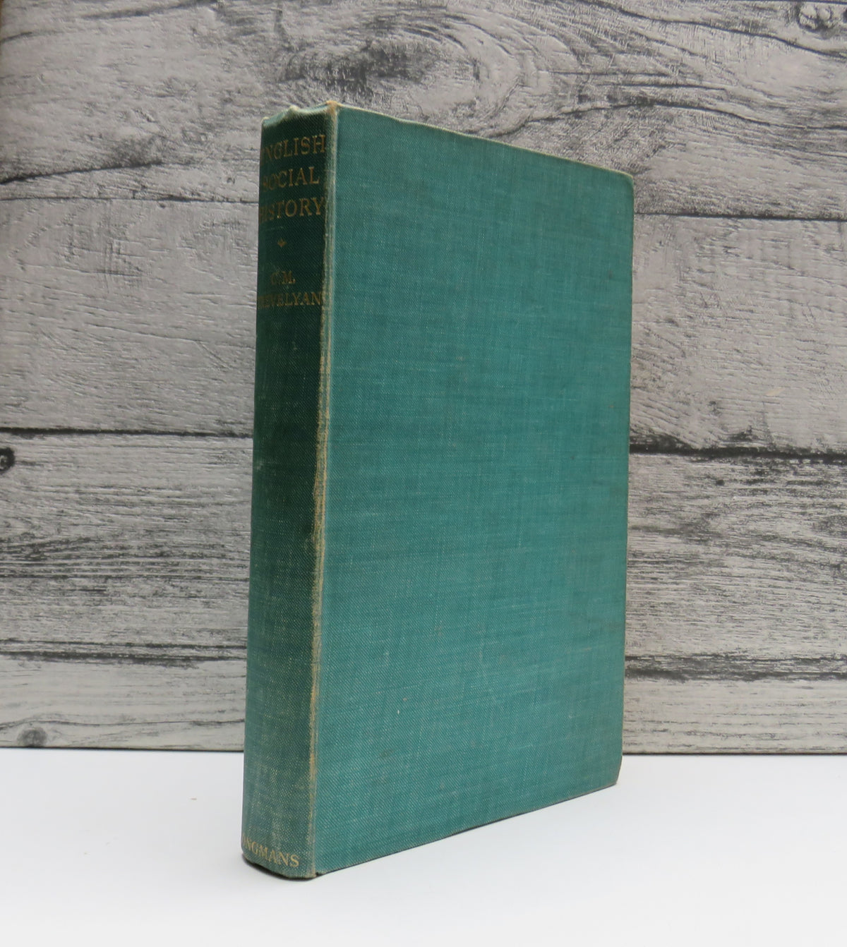English Social History A Survey of Six Centuries Chaucer To Queen Victoria By G. M. Trevelyan 1945