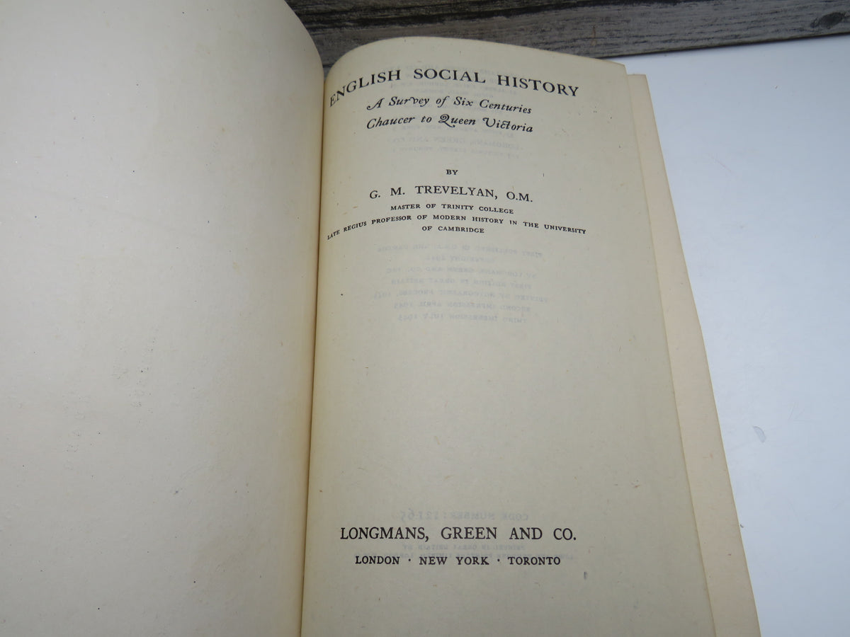 English Social History A Survey of Six Centuries Chaucer To Queen Victoria By G. M. Trevelyan 1945