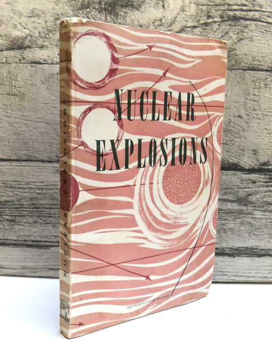 Nuclear Explosions and Their Effects Foreword By Jawaharlal Nehru 1956