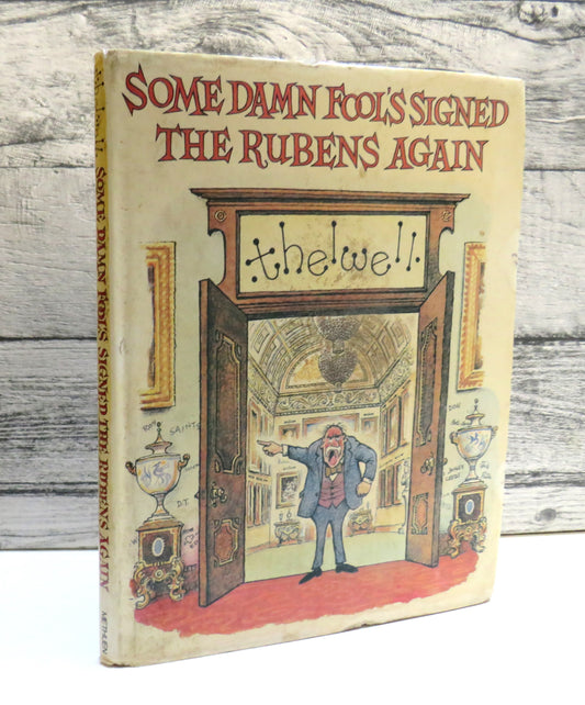 Some Damn Fool's Signed The Rubens Again By Norman Thelwell 1982