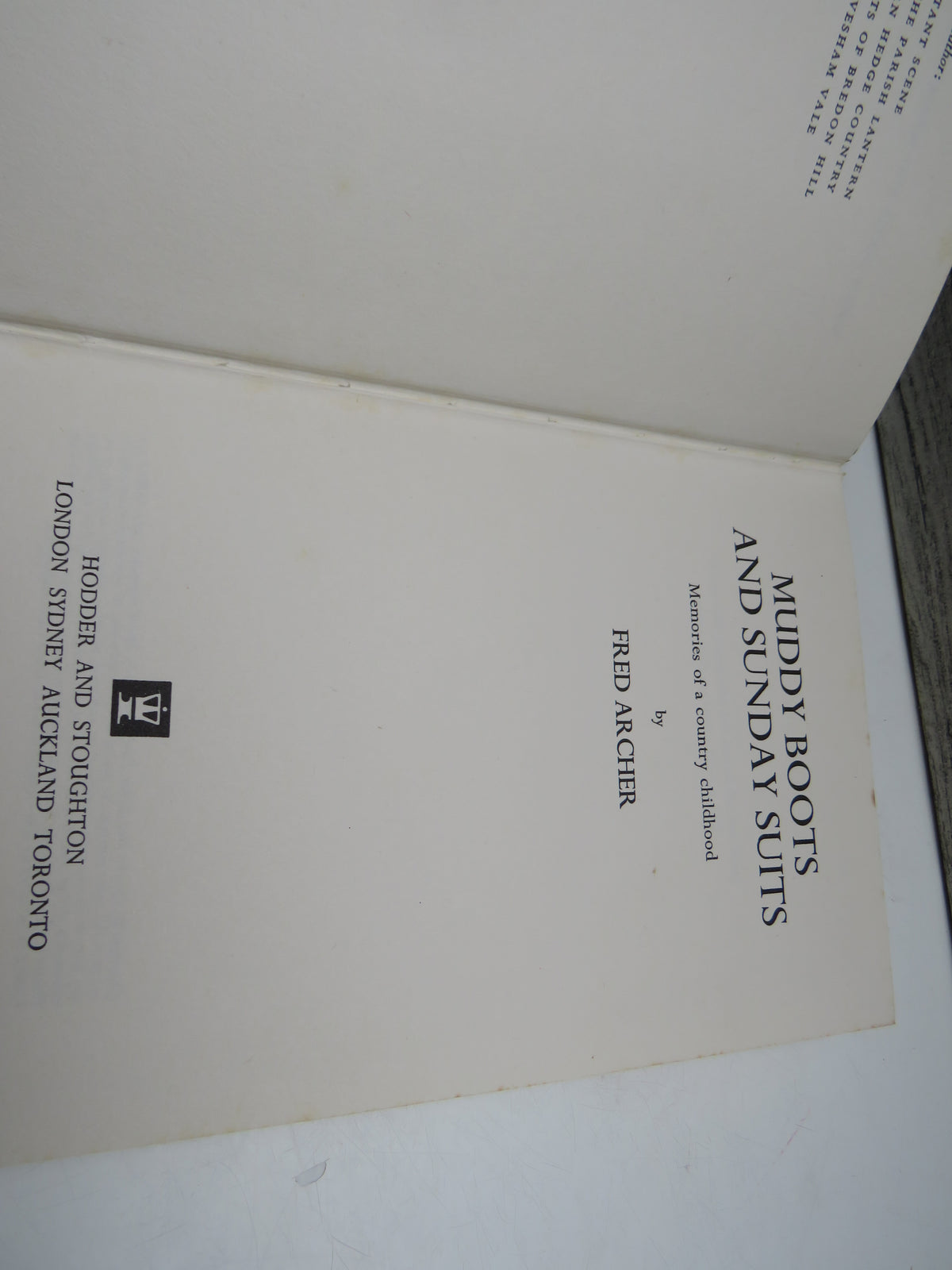 Muddy Boots and Sunday Suits Memories of a Country Childhood By Fred Archer 1974