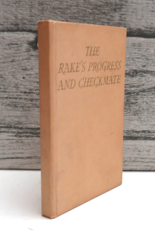 The Rake's Progress and Checkmate The Stories of the Ballets By Marion Robertson 1949