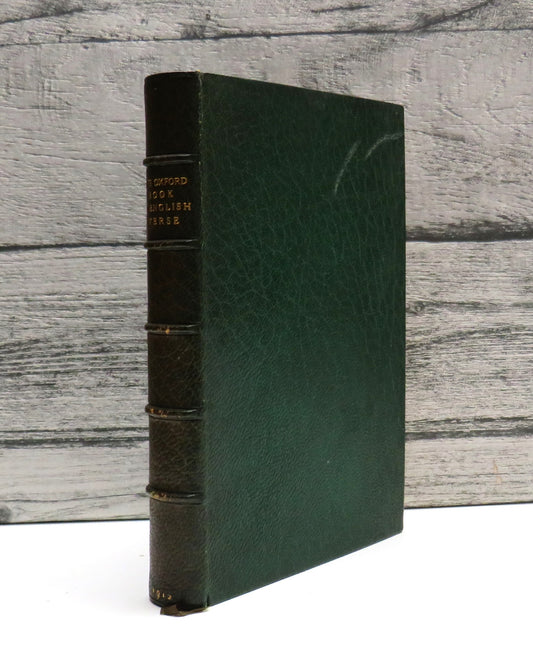 The Oxford Book of English Verse 1250-1900 Chosen & Edited By Arthur Quiller-Couch 1912