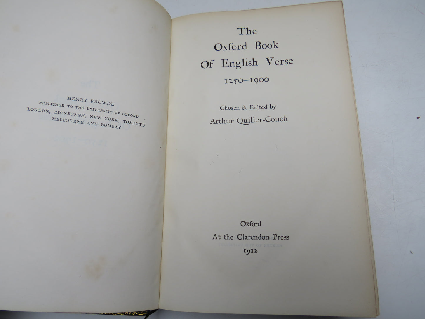 The Oxford Book of English Verse 1250-1900 Chosen & Edited By Arthur Quiller-Couch 1912