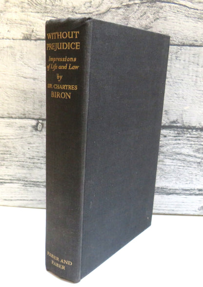 Without Prejudice Impressions of Life and Law By Sir Chartres Biron 1936 book front cover