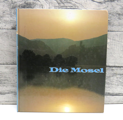Die Mosel Fotos, Werner Richner, Text Dr. Richard Henk 1984 book front cover