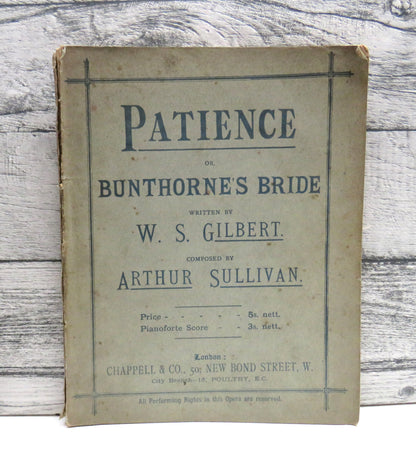 Patience or Bunthornes Bride Written By W. S. Gilbert Composed By Arthur Sullivan 1881 book front cover