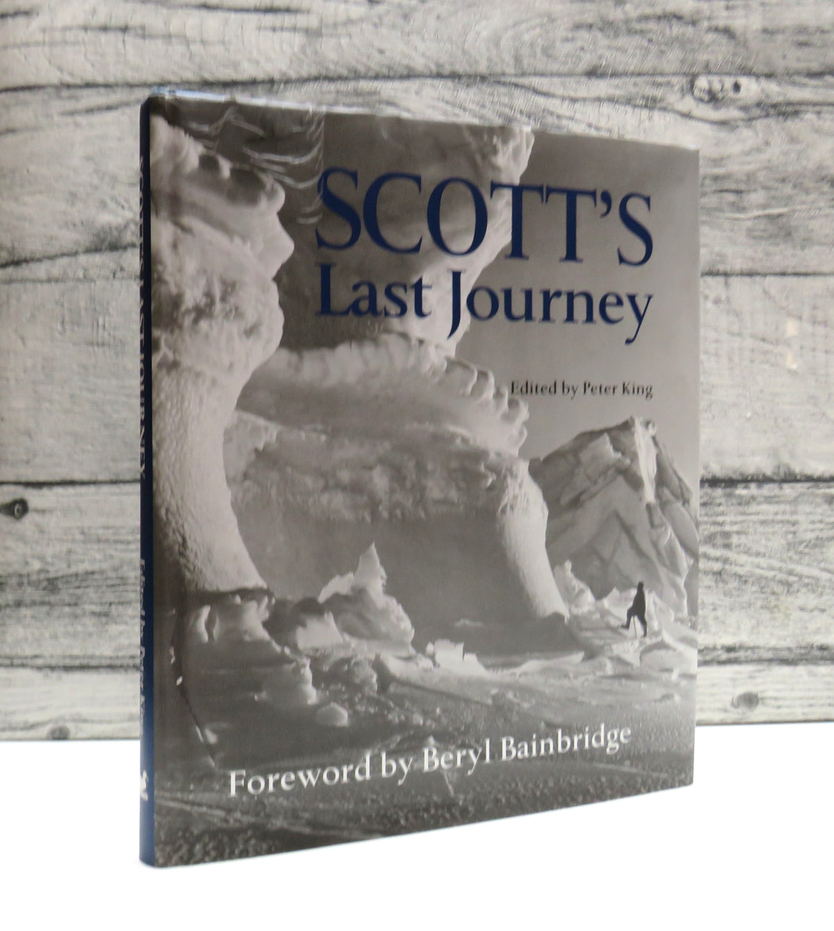 Scott's Last Journey Edited By Peter King 1999