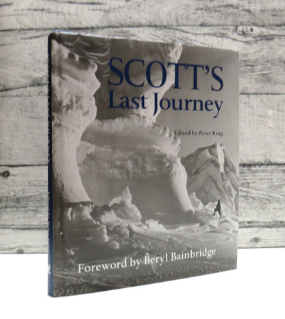Scott's Last Journey Edited By Peter King 1999