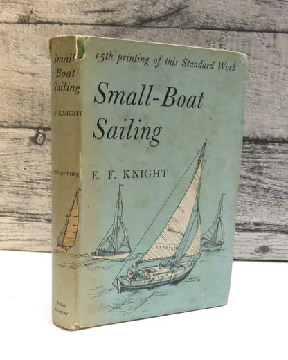 Small-Boat Sailing By E.F. Knight 1960 book front cover