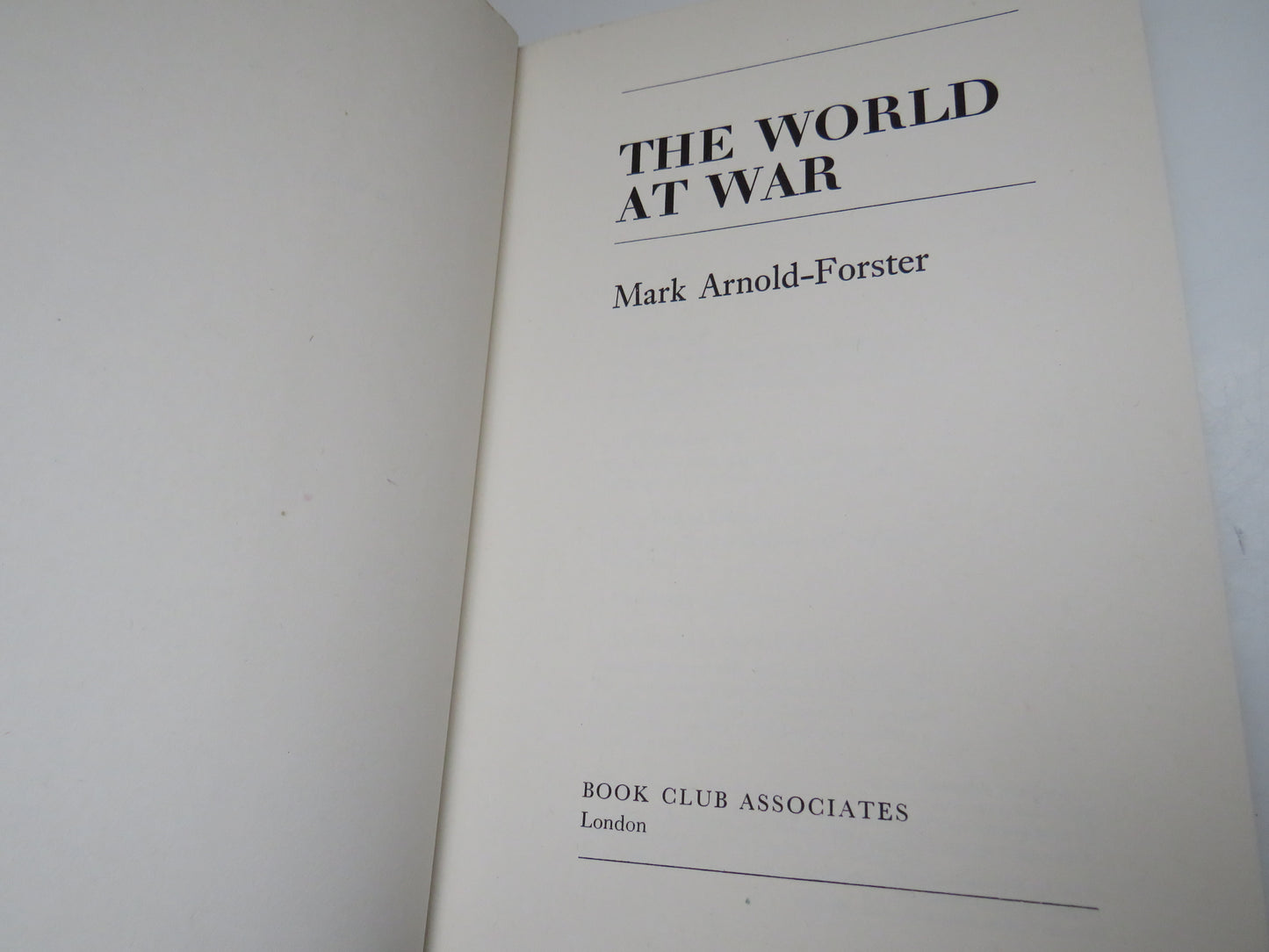 The World At War By Mark Arnold-Forster 1974