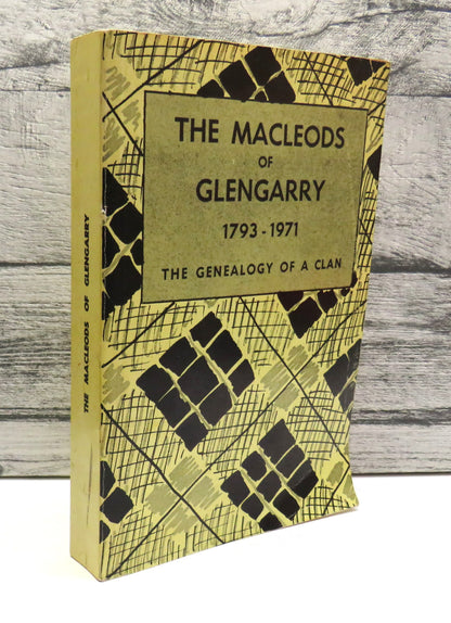 The Macleods of Glengarry 1793-1971 The Genealogy of a Clan book front cover