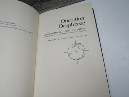 Operation Deepfreeze Rear Admiral George J. Dufek Commander U.S. Naval Support Force Antarctica 1957