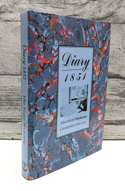 Diary 1851 By John Munro Mackenzie Chamberlain of the Lews 1994 book front cover