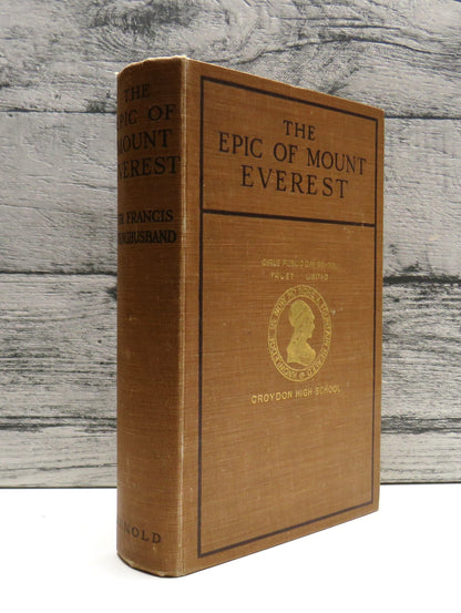 The Epic of Mount Everest By Sir Francis Younghusband 1929