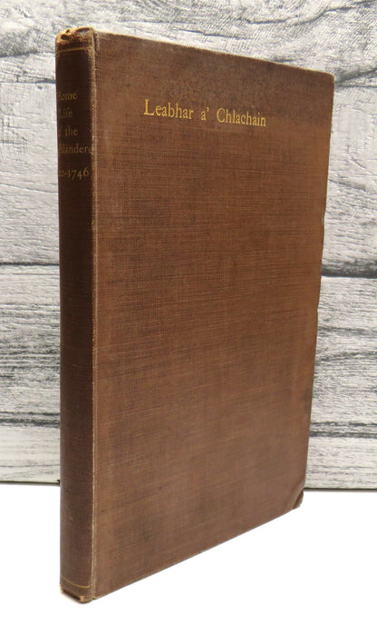 Home Life of The Highlanders 1400-1746 Leabhar A' Chlachain 1911 book front cover