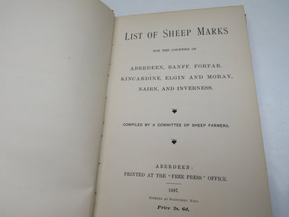 List of Sheep Marks For The Counties of Aberdeen, Banff, Forfar, Kincardine, Elgin and Moray, Nairn  book image 5