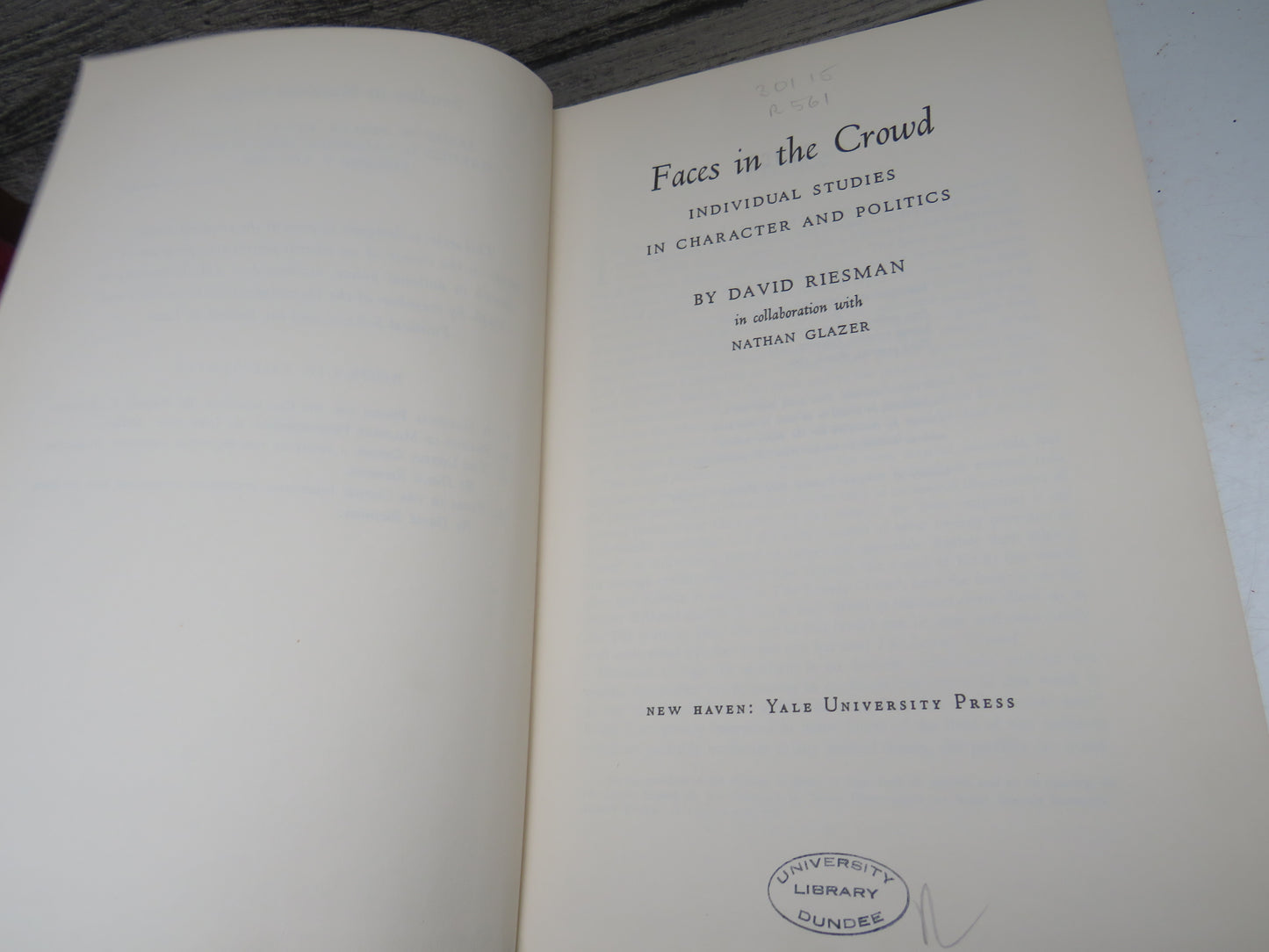 Faces In The Crowd Individual Studies In Character and Politics By David Riesman 1960
