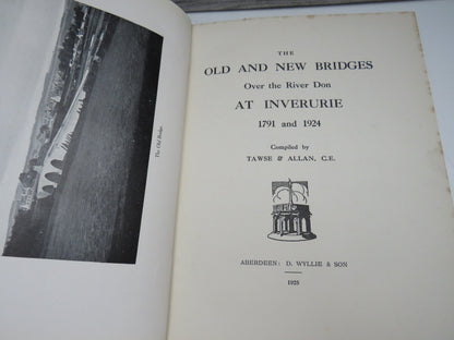 The Old and New Bridges over the River Don at Inverurie 1791 and 1924, compiled by Tawse & Allan, 19 book image 4