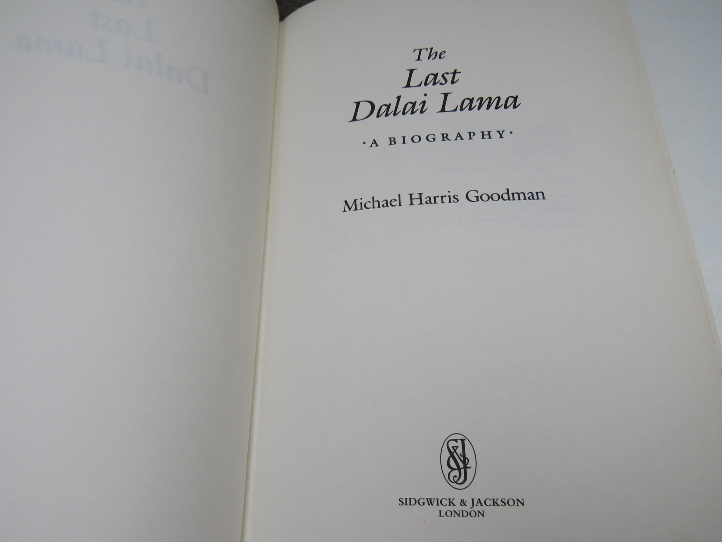 The Last Dalai Lama, A Biography by Michael Harris Goodman, 1986