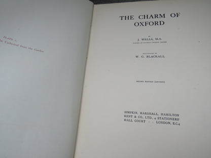 The Charm of Oxford By J. Wells Illustrated By W.G. Blackall 1921