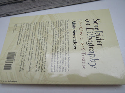 Senefelder of Lithography, The Classic 1819 Treatise by Alois Senefelder, 2005 book image 2