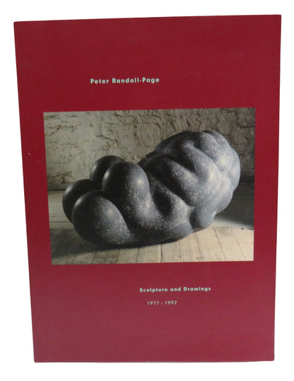 Sculpture and Drawings 1977-1992 By Peter Randall-Page 1992 book front cover