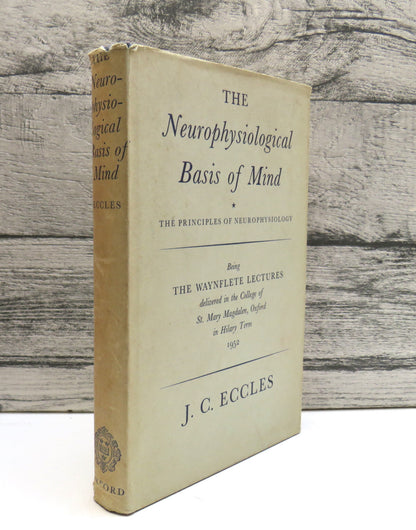 The Neurophysiological Basis of Mind The Principles of Neurophysiology By John Carew Eccles 1960 book front cover
