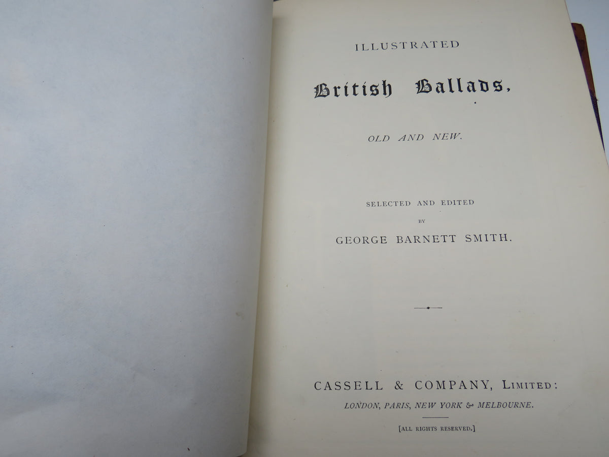 Illustrated British Ballads, Old and New Selected and Edited By George Barnett Smith 1886