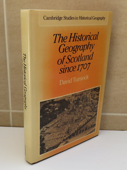 The Historical Geography of Scotland since 1707 by David Turnock, 1982 book image 2