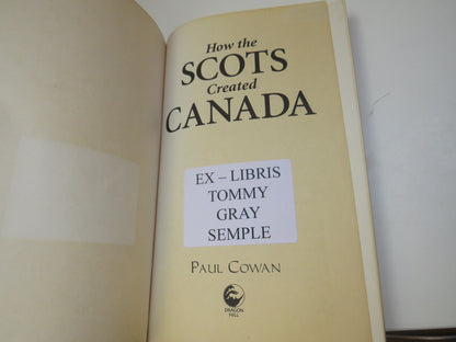 How the Scots created Canada by Paul Cowan, 2006 book image 3