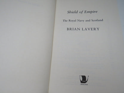 Shield of Empire, The Royal Navy and Scotland by Brian Lavery, 2007 book image 3