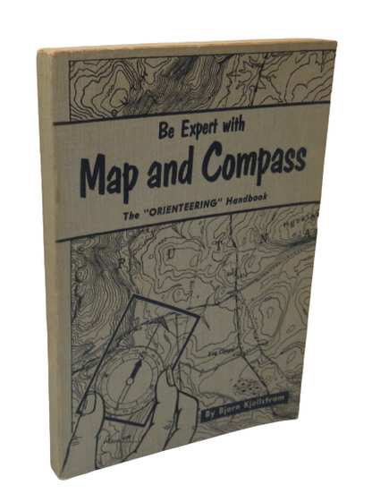 Be Expert with Map and Compass, The 'ORIENTEERING' Handbook by Bjorn Kjellstrom, 1955 book front cover
