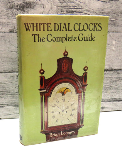 White Dial Clocks, The Complete Guide by Brian Loomes, 1981 book front cover