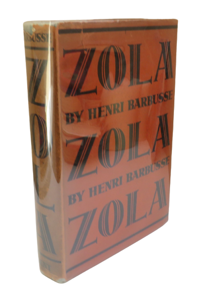 Zola by Henri Barbusse, Translated from the French by Mary Balairdie Green & Frederick Green, 1932 book front cover