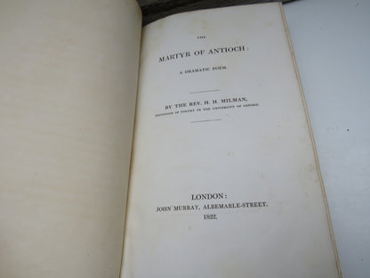 The Martyr of Antioch: A Dramatic Poem By The Rev. H.H. Milman 1822